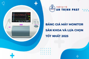 Bảng Giá Máy Monitor Sản Khoa Và Lựa Chọn Tốt Nhất 2025