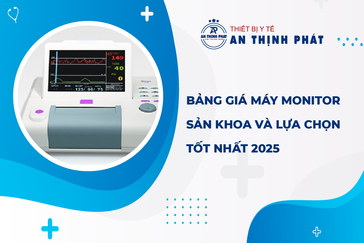 Bảng Giá Máy Monitor Sản Khoa Và Lựa Chọn Tốt Nhất 2025