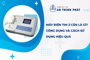 Máy Điện Tim 3 Cần Là Gì? Công Dụng Và Cách Sử Dụng Hiệu Quả