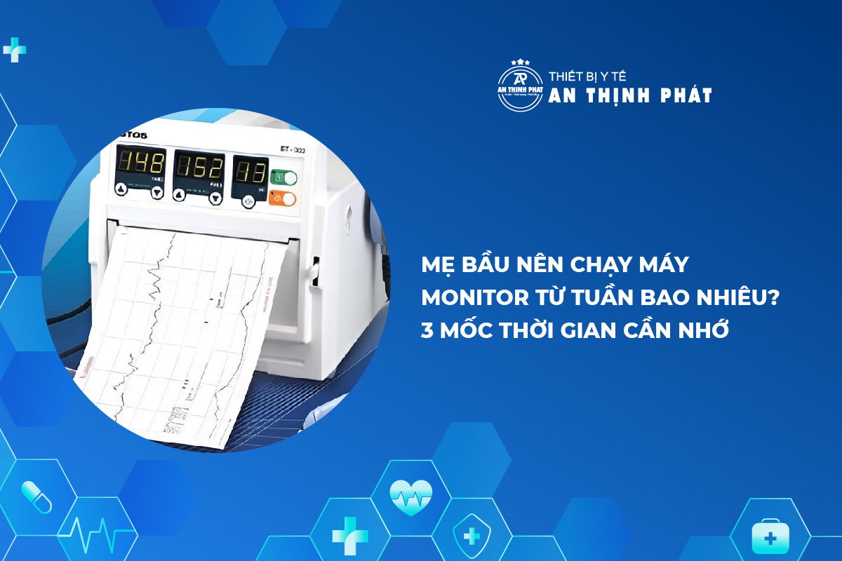 Mẹ bầu nên chạy máy monitor từ tuần bao nhiêu?